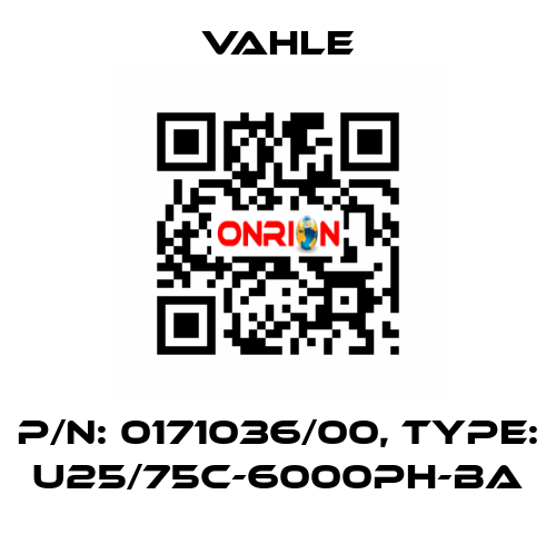 P/n: 0171036/00, Type: U25/75C-6000PH-BA Vahle