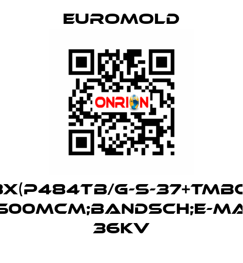 3X(P484TB/G-S-37+TMBC) 500MCM;BANDSCH;E-MA 36KV EUROMOLD