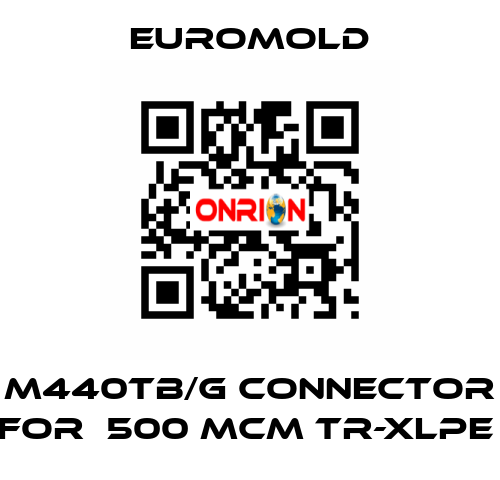 M440TB/G Connector for  500 MCM TR-XLPE  EUROMOLD