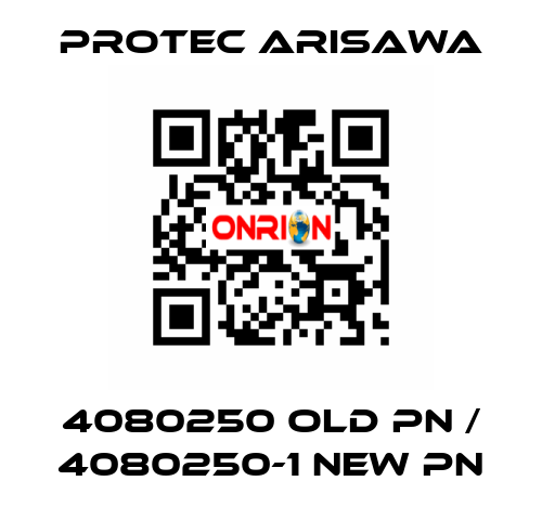 4080250 old PN / 4080250-1 new PN Protec Arisawa