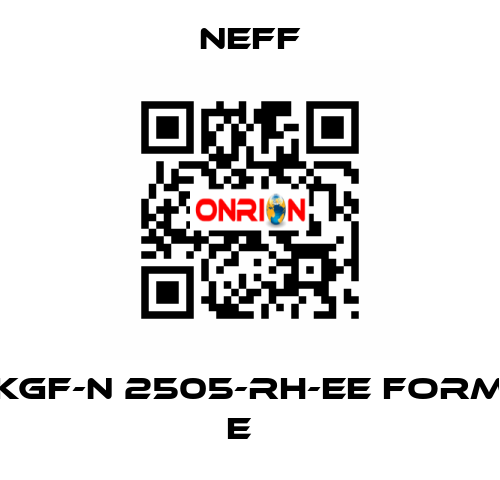 KGF-N 2505-RH-EE FORM E   Neff