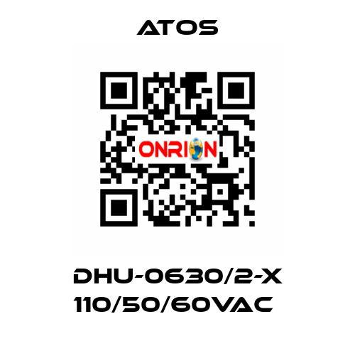 DHU-0630/2-X 110/50/60VAC  Atos