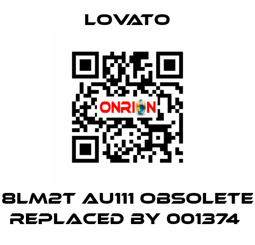 8LM2T AU111 obsolete replaced by 001374  Lovato