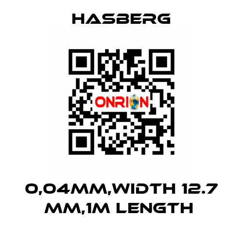 0,04MM,WIDTH 12.7 MM,1M LENGTH  Hasberg