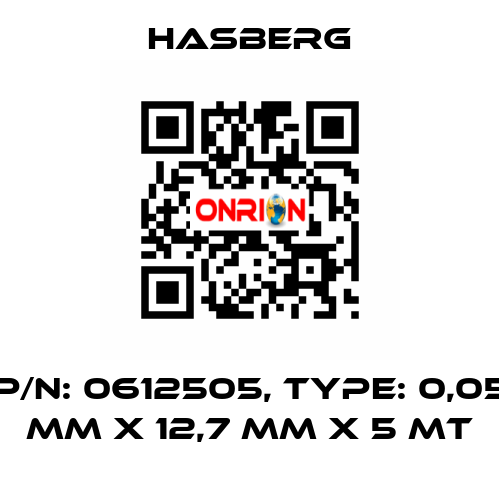 P/N: 0612505, Type: 0,05 mm x 12,7 mm x 5 mt Hasberg