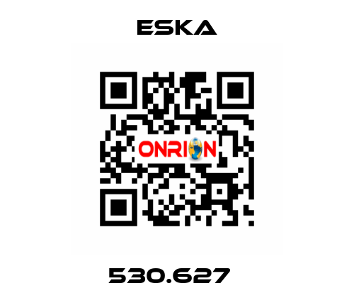 530.627   Eska