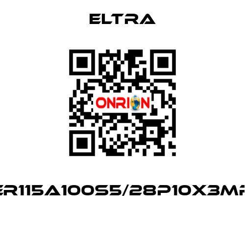 ER115A100S5/28P10X3MR  Eltra