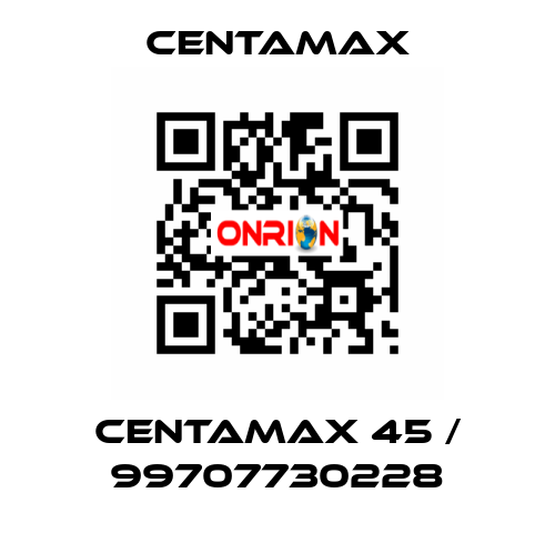 Centamax 45 / 99707730228 CENTAMAX