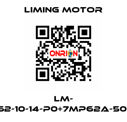 LM- SB62-10-14-P0+7MP62A-50-A2 Liming Motor