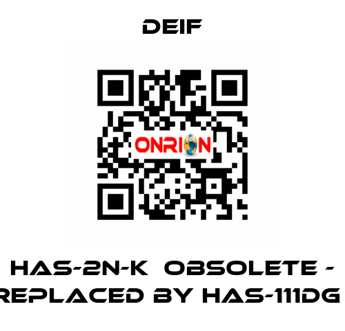 HAS-2N-K  obsolete - replaced by HAS-111DG   Deif